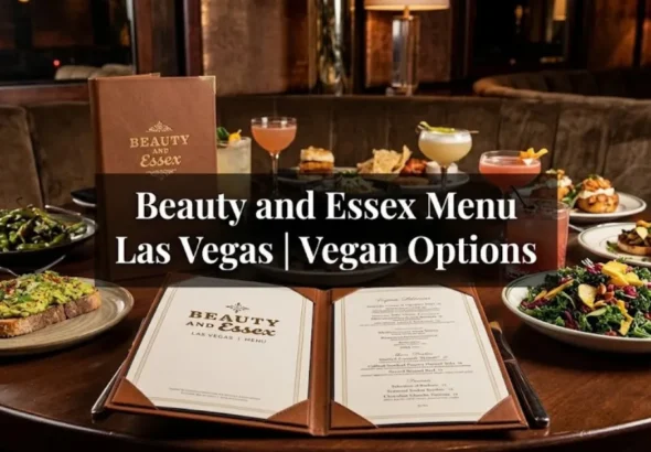 Beauty and Essex Menu Las Vegas | Vegan Options